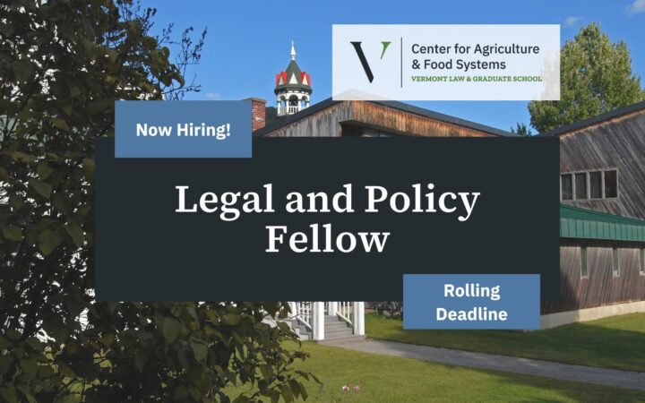 The Legal and Policy Fellow conducts research, supervises students, and develops legal and policy resources that provide approachable information to individuals and entities, including farmers, ranchers, and other food producers, as well as technical assistance and service providers, food system stakeholders, local governments, and other supporting organizations.