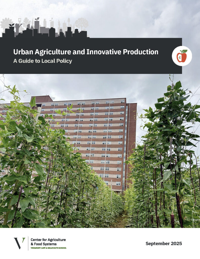 Urban Agriculture and Innovative Production: A Guide to Local Policy